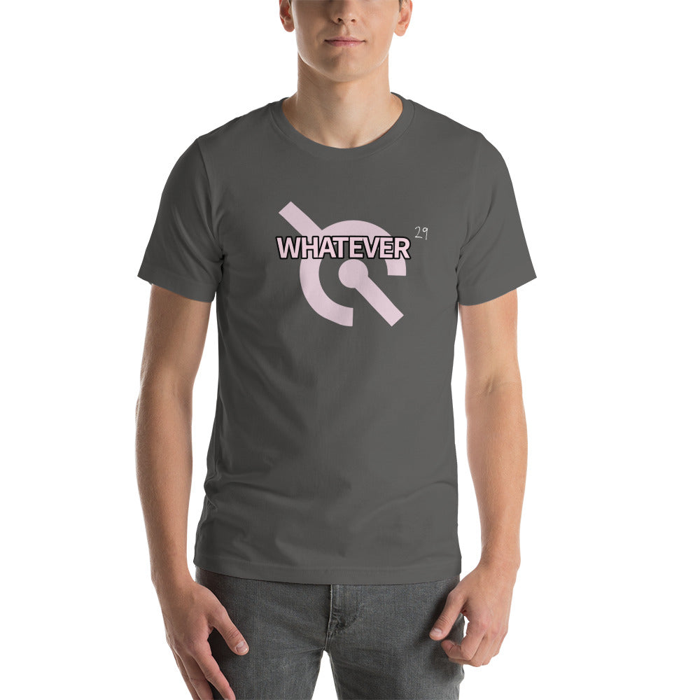 WHATEVER T-Shirt, Unisex
