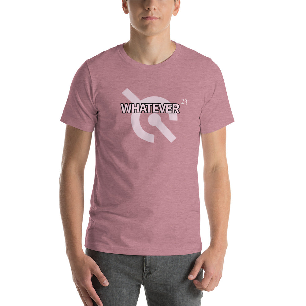 WHATEVER T-Shirt, Unisex