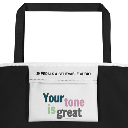 Your Tone Is Great Large Tote Bag
