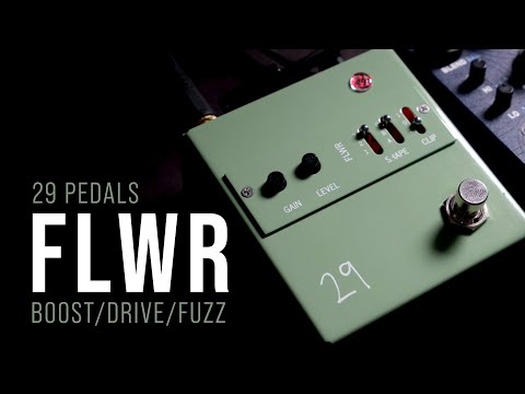 29 flwr pedal 29 Pedals FLWR – Believable Audio