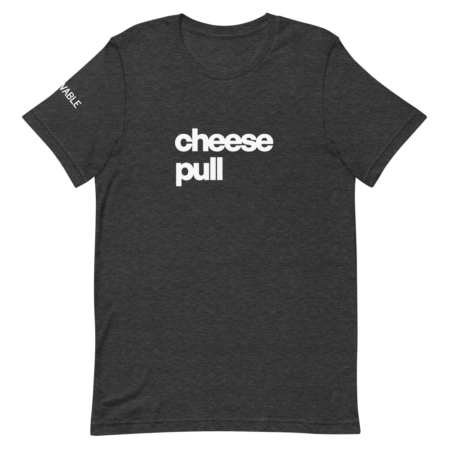 Cheese Pull T-Shirt