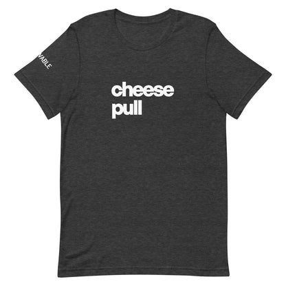 Cheese Pull T-Shirt