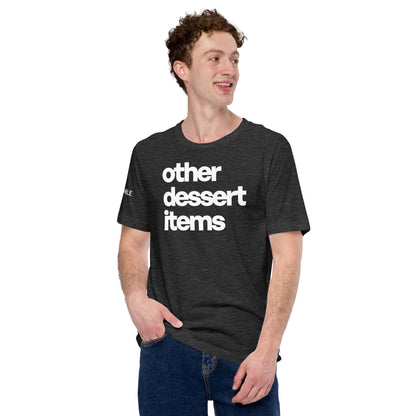 Other Dessert Items T-Shirt