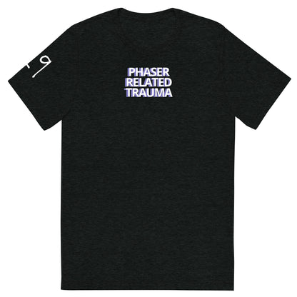 Phaser Related Trauma T-Shirt
